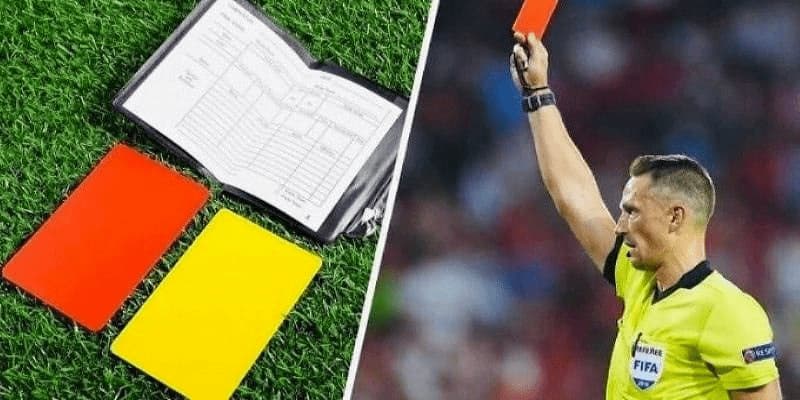Kèo thẻ phạt về những sai lầm nên tránh